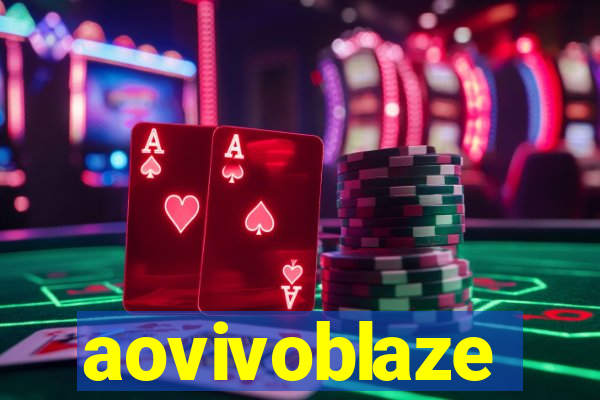 aovivoblaze