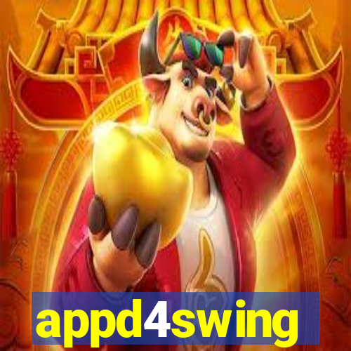 appd4swing