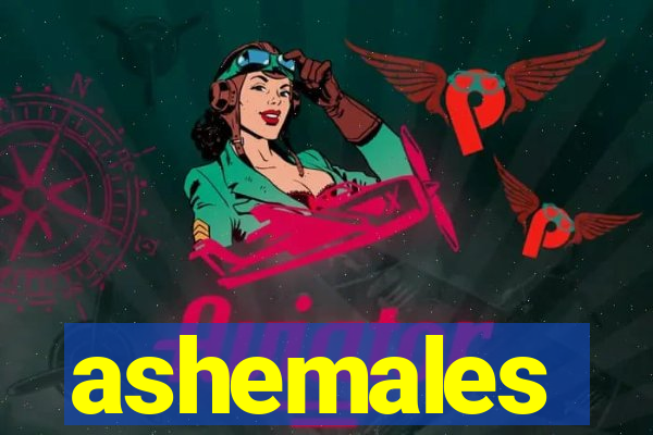 ashemales