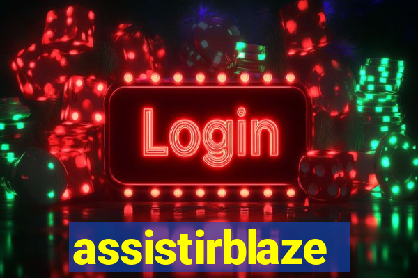 assistirblaze