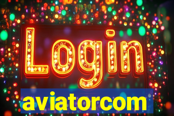 aviatorcom