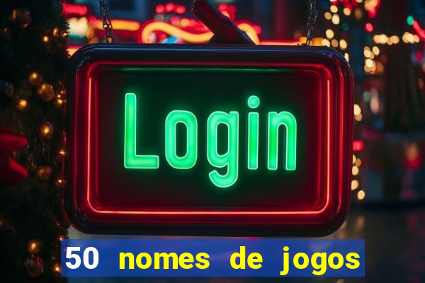 50 nomes de jogos com bola