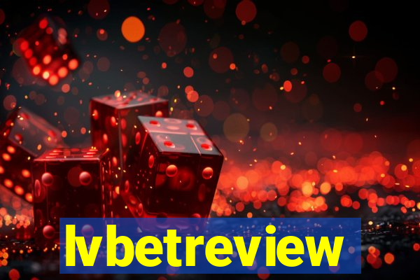 lvbetreview