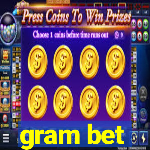 gram bet