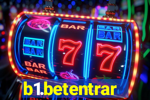 b1.betentrar