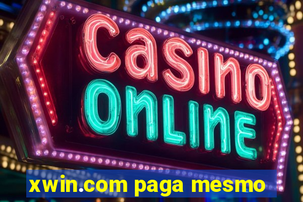 xwin.com paga mesmo