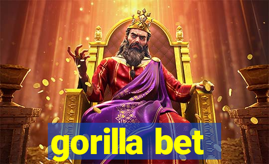 gorilla bet