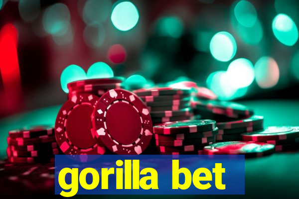 gorilla bet