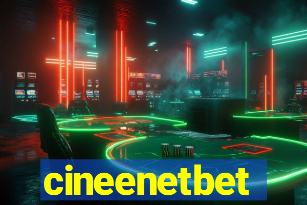 cineenetbet