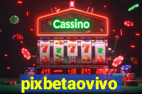 pixbetaovivo