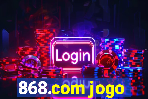 868.com jogo