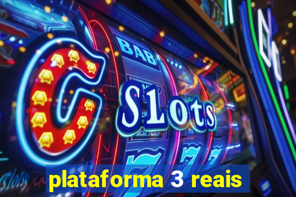 plataforma 3 reais