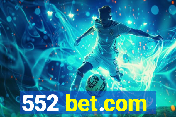 552 bet.com