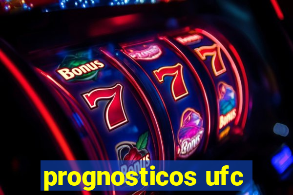 prognosticos ufc