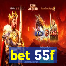 bet 55f