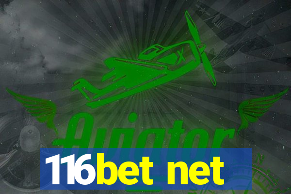 116bet net