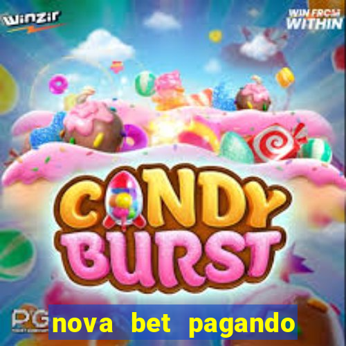 nova bet pagando no cadastro