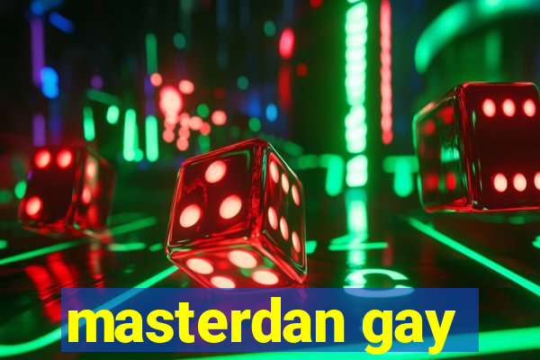 masterdan gay