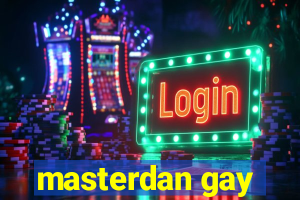 masterdan gay