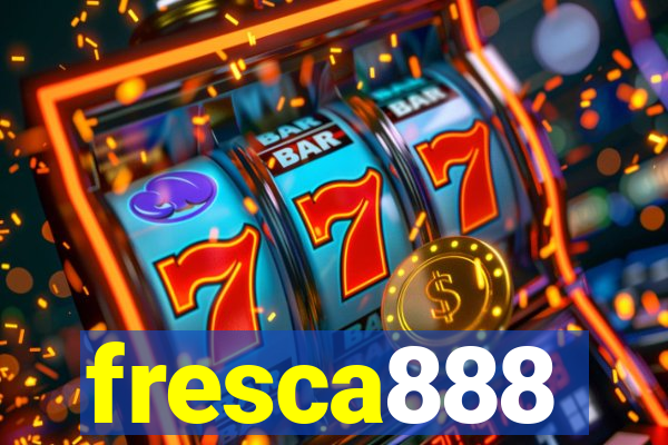 fresca888