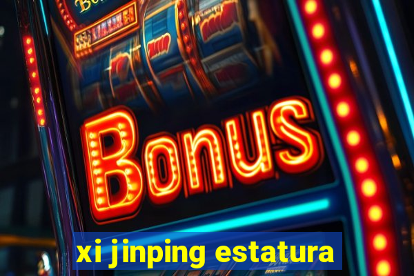 xi jinping estatura