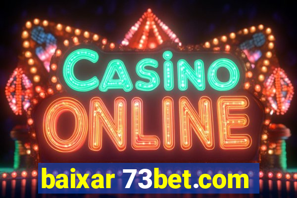 baixar 73bet.com