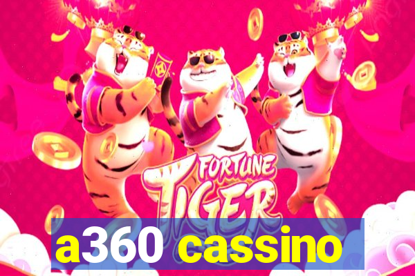 a360 cassino