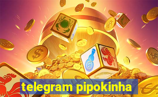 telegram pipokinha