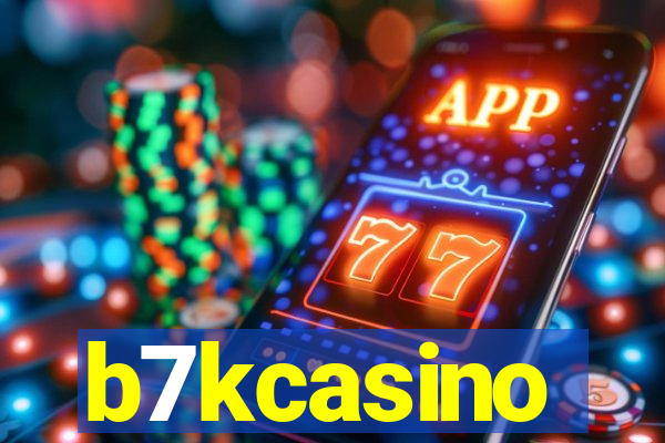 b7kcasino