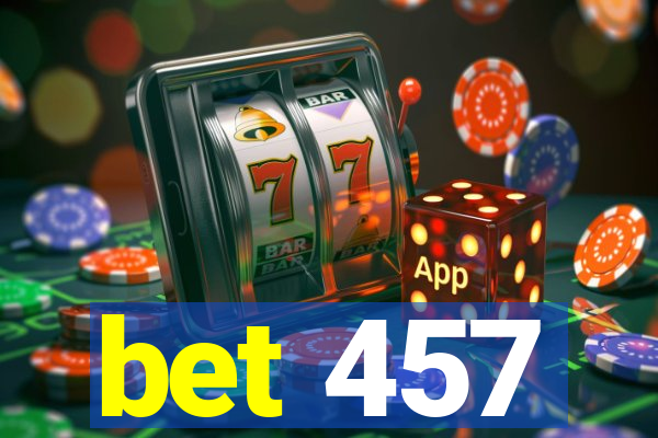 bet 457