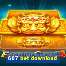 667 bet download