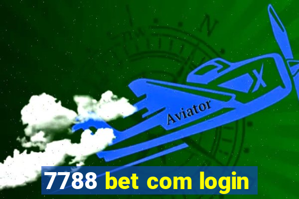 7788 bet com login