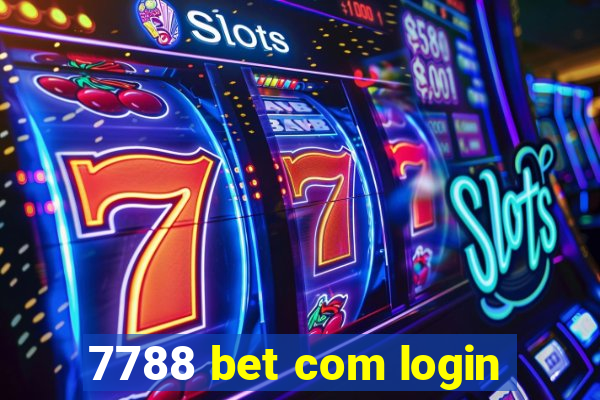 7788 bet com login