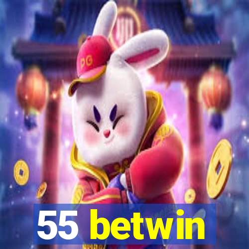 55 betwin