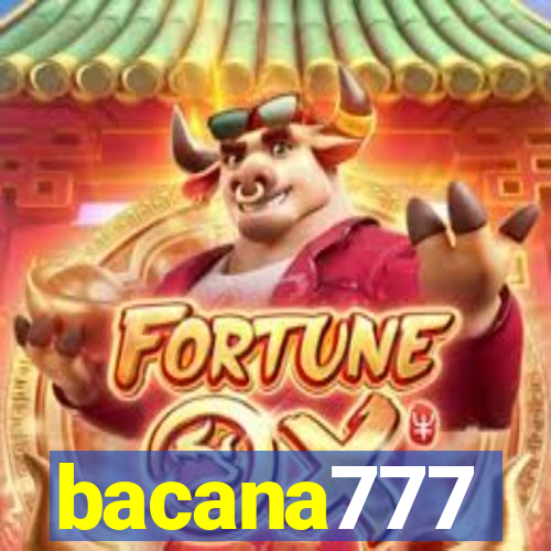 bacana777