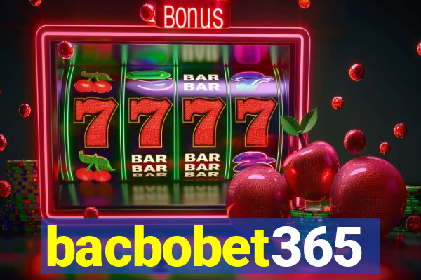 bacbobet365