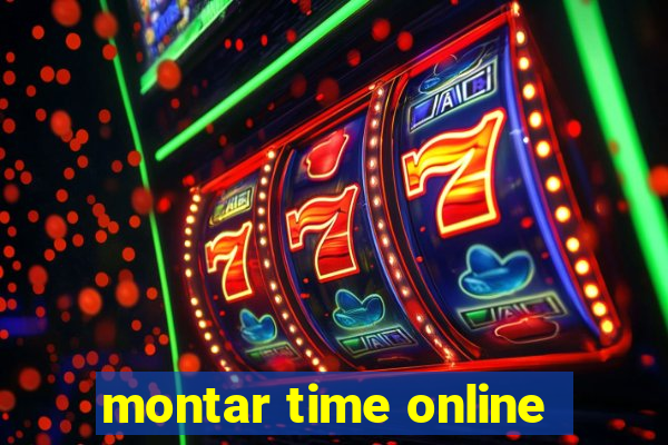 montar time online