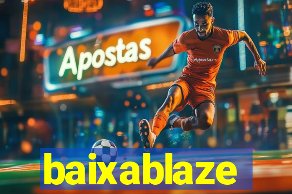 baixablaze