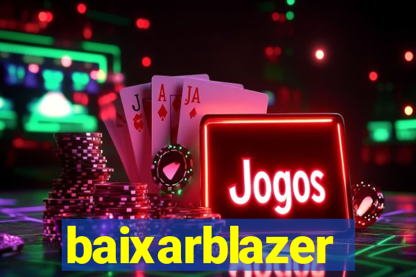 baixarblazer