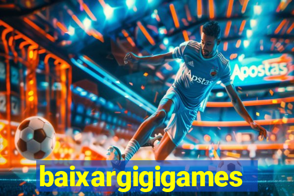 baixargigigames