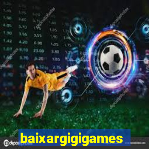 baixargigigames