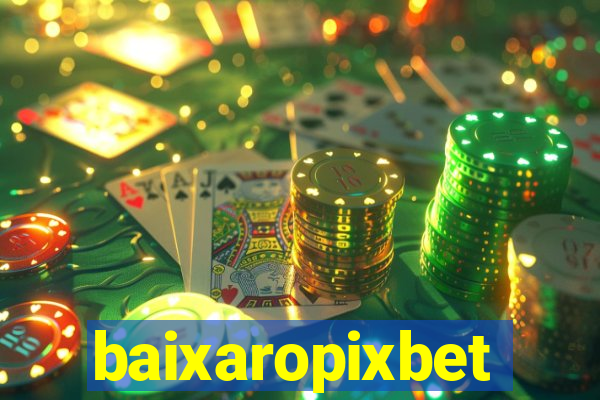 baixaropixbet