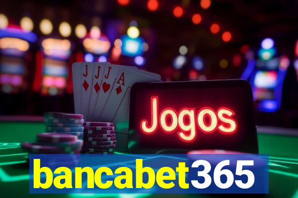 bancabet365