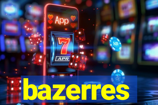 bazerres