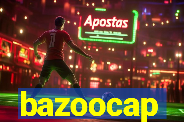 bazoocap