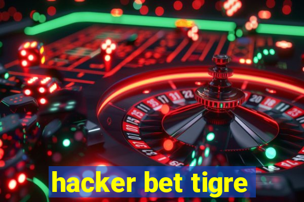 hacker bet tigre