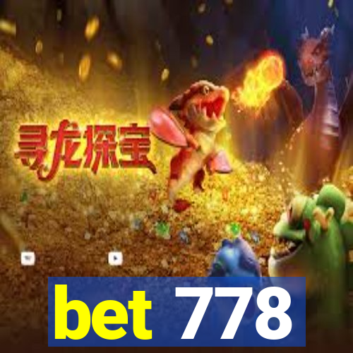 bet 778