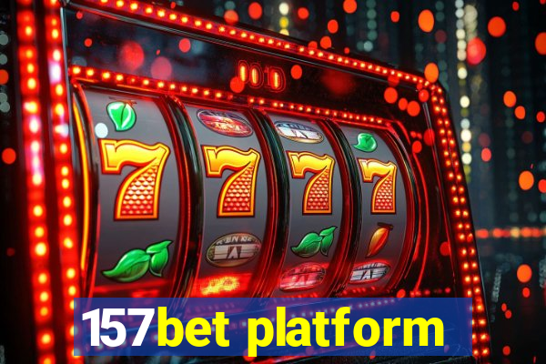 157bet platform