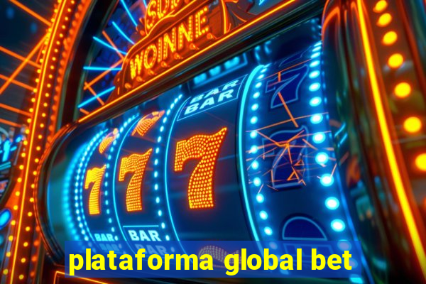 plataforma global bet