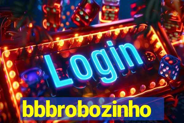 bbbrobozinho